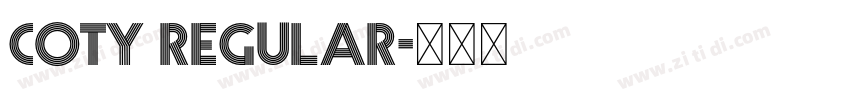Coty Regular字体转换 Coty Regular字体转换